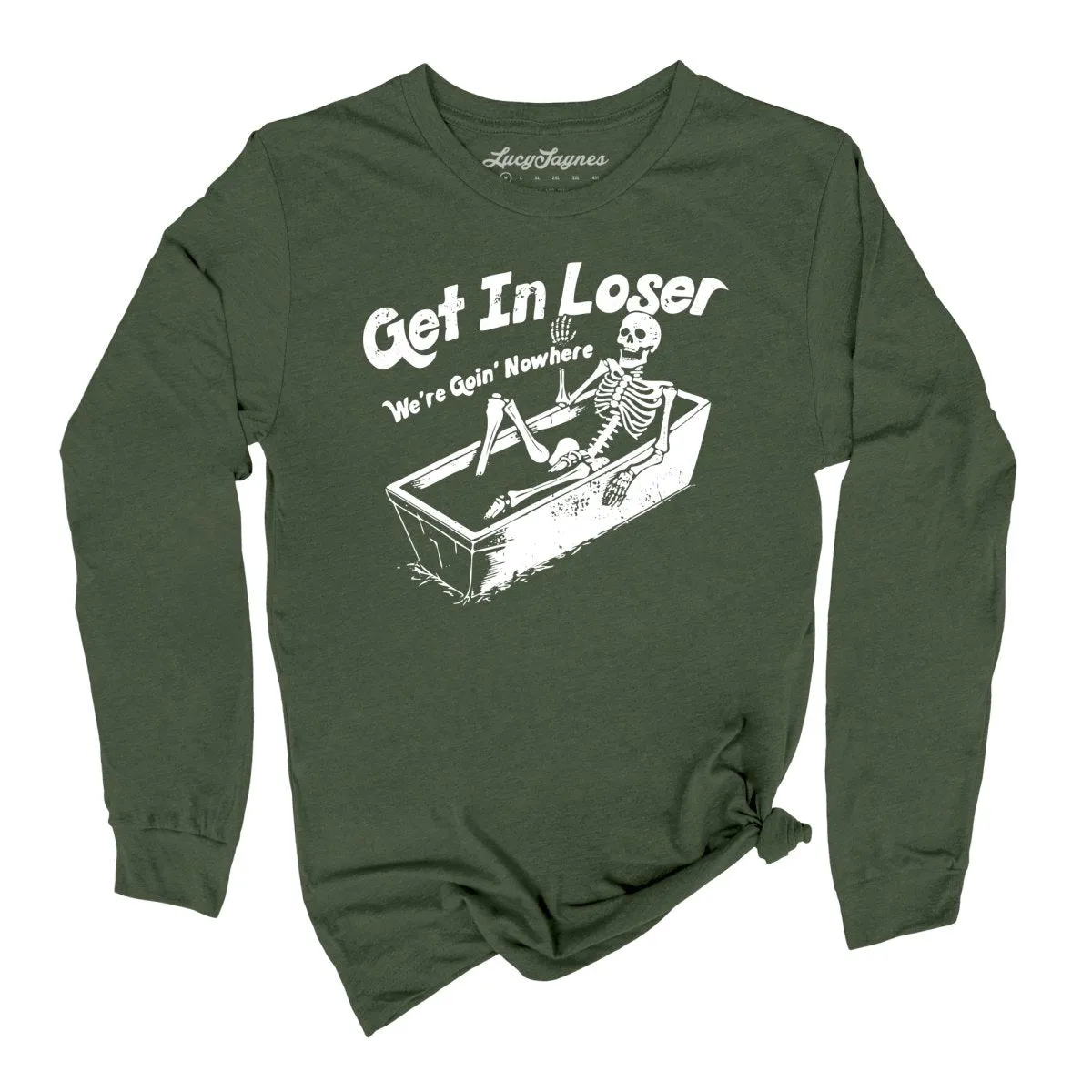 Get in Loser Long Sleeve Tee