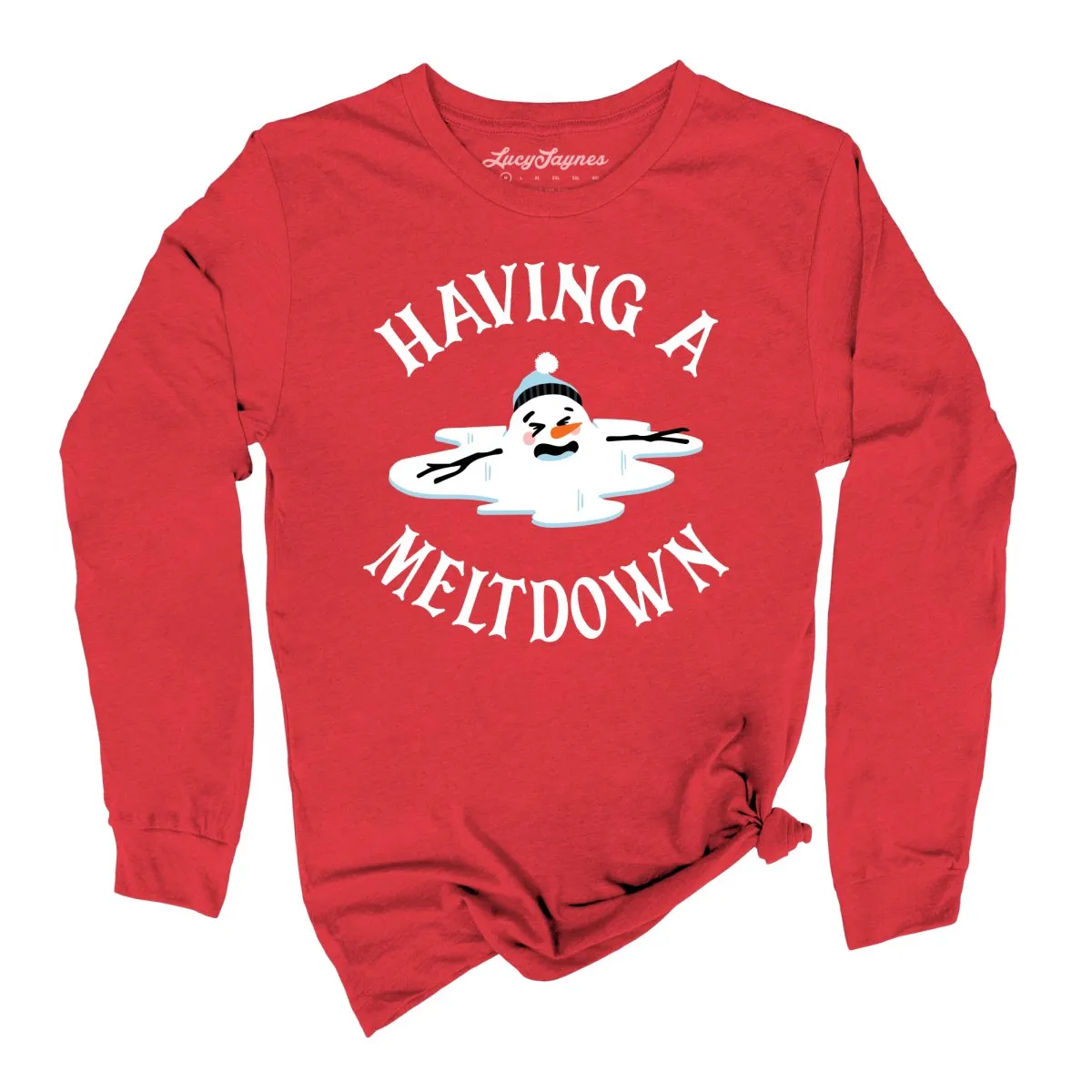 Having A Meltdown Long Sleeve Tee