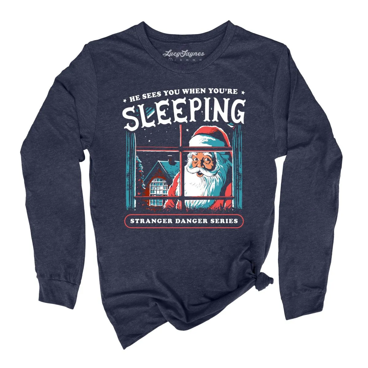 He Sees You When You're Sleeping Long Sleeve Tee